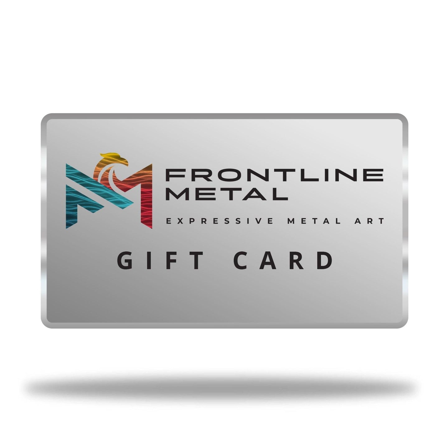 Gift Card - Frontline Metal Electronic Gift Card